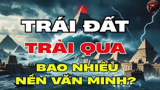 Liệu Chúng Ta Có Thức Sự Là Nền Văn Minh Duy Nhất Từ Khi Trái Đất Hình Thành- Hãy Cùng Khám Phá
