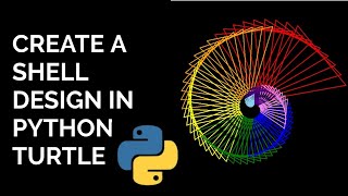 Python turtle tutorials : Create a SHELL design in Python | Python Programming | CODE PROBLEM