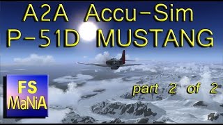 A2A Accu-Sim P51 MUSTANG Tutorial part 2 of 2 HD