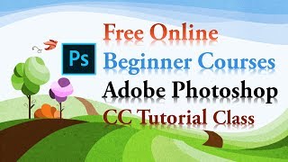 Intro Adobe Photoshop CC Beginners Course