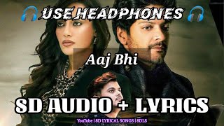 Aaj Bhi | 8D AUDIO+LYRICS | Vishal Mishra | VYRLOriginals | High Quality 3D Audio Sound Song | 8DLS