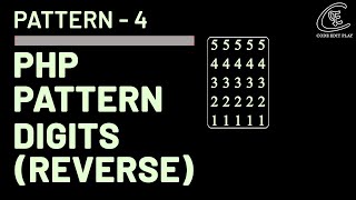 PHP Pattern | PHP Pattern Digits Reverse | Pattern 4 | Code Edit Play