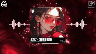 9277 - (Thích Hôn) - Japandee x Thereon Remix || Nhạc Nền Hot TikTok Remix Mới Nhất 2024