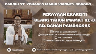 Ulang Tahun Tahbisan RD. Danan Pamungkas | Senin, 27 Januari 2025 | Pukul 16.00 WIB / 17.00 WITA