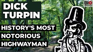 Dick Turpin: History's Most Notorious Highwayman