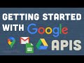 Getting Started With Google APIs