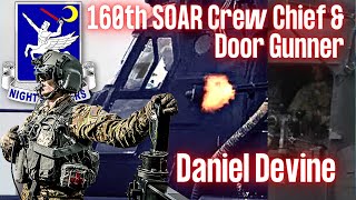 Door Gunner & Flight Engineer for the 160th | Daniel Devine | Ep. 239