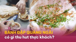 Món bánh đập hút khách ở Quảng Ngãi có gì đặc biệt? | VnExpress