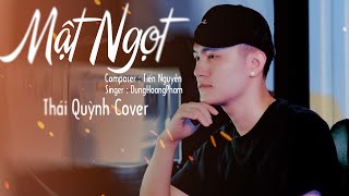 MẬT NGỌT - DUNGHOANGPHAM FT TIẾN NGUYỄN  | THÁI QUỲNH COVER ... Ngọt ngào người hứa với tôi ....