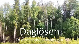 2023-06-27 DAGLÖSEN - En värmländsk järnvägsknut ( Jonas Gustavsson )