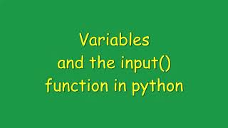 Variables and the Input() function in Python | Python for Beginners | Episode 2