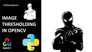 Image Thresholding in OpenCV | 15 Days Opencv Course | KNOWLEDGE DOCTOR | Chando Dhar
