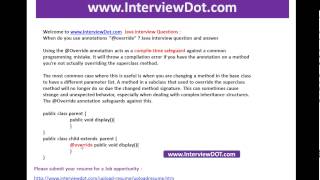 When do you use annotations in java explain override annotation interviewdot