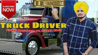 TRUCK DRIVER ( original song ) | Sidhu Moose Wala ft.Afsana Khan | LEAKED | Punjabi Records