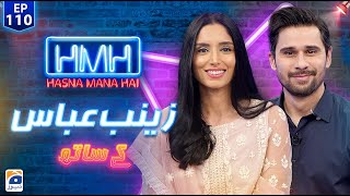 Hasna Mana Hai with Tabish Hashmi | Zainab Abbas (Pakistani TV Host) | Episode 110 | Geo News