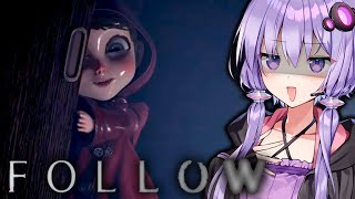 悪魔に取り憑かれた女の子の悲劇。ホラーゲーム『FOLLOW』【VOICEROID実況/結月ゆかり・紲星あかり】