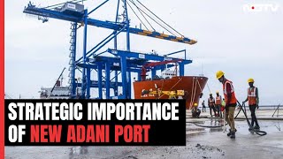 New Adani Mega Port Can Lure World's Biggest Ships To India
