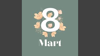 8 Mart