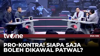 Pitra: Jangankan Pemerintah, Masyarakat Saja Berhak Dikawal Patwal | Dua Sisi tvOne