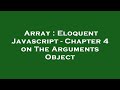 Array : Eloquent Javascript - Chapter 4 on The Arguments Object