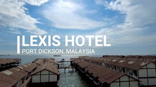 LEXIS HOTEL, PORT DICKSON ( VILLA WITH SEA VIEW ) \u0026 EMPAYAR SEREMBAN SIEW PAO MALAYSIA | REVIEW