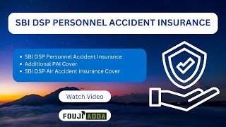 SBI DSP Personnel Accident Insurance Cover - DSP Benefits Video 5