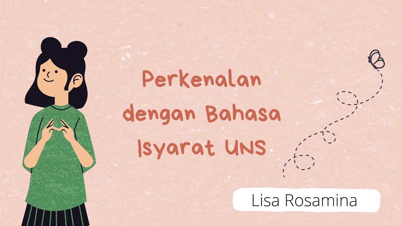 Perkenalan Menggunakan Bahasa Isyarat - YouTube