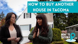 How Do I Buy Another House in Tacoma