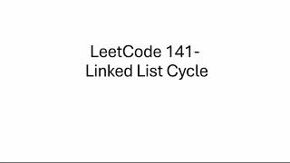 Linked List Cycle- LeetCode 141 - Fast and Slow Pointers - Python