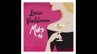 Laura Voutilainen - Miks ei