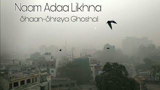 Naam Adaa Likhna ।Yahaan । Winter day timelapse