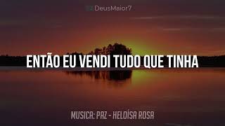 🎧PAZ - Heloísa Rosa (Com Letra) @DeusMaior7