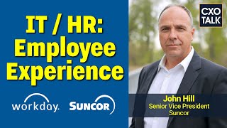 CIO / HR Partnership for Employee Engagement, with Workday and Suncor Energy (CXTOTalk #791)