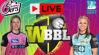 WBBL Live | Sydney Sixers Women vs Brisbane Heat Women Live | SYSW vs BRHW Live WBBL Cricket  Match