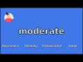 MODERATE - Meaning and Pronunciation