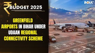 Nirmala Sitharaman Announces Modifications in Udaan Scheme | Bihar To Get Greenfield Airports