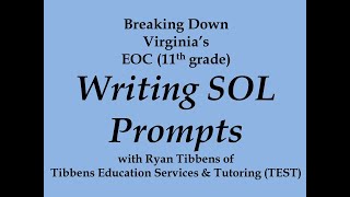 Virginia Writing SOL -- Breaking Down the Prompts (EOC / 11th Grade Essay)