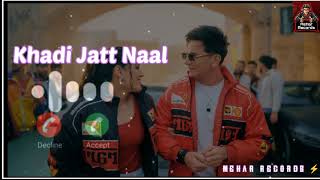 Khadi Jatt Naal Ringtone Prince Narula New Punjabi Song Ringtone Khadi Jatt Naal Prince Ringtone 24