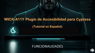 Cypress - WICK-A11Y Plugin - Tutorial Español 1 | Que Es y Funcionalidades