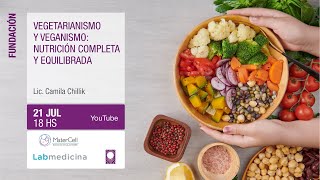 Vegetarianismo y veganismo: Nutrición completa y equilibrada