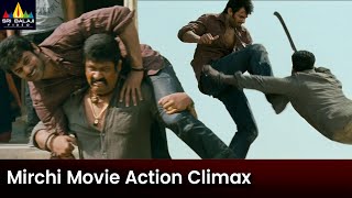 Mirchi Movie Ultimate Action Climax | Prabhas | Sampath Raj | Telugu Movie Scenes @SriBalajiMovies