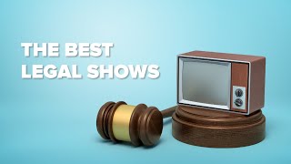 The Best Legal Shows of the Past Decade