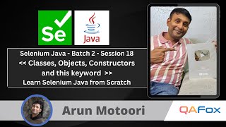 Day 18 - Classes, Objects, Constructors and this keyword | Selenium Java - Batch 2