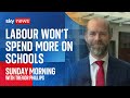 Labour won't commit to spending more on schools than current government