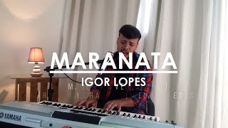 MARANATA - Igor Lopes //Cover