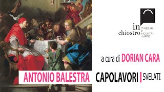 Capolavori svelati, a cura di Dorian Cara - Antonio Balestra