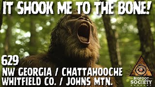 It Shook Me to the Bone! | Georgia | Bigfoot Society 629