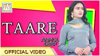 TAARE (OFFICIAL VIDEO) ANMOL DEEP | NAVI CHHAHAR | TRUE WAVE | MSS RECORDS | NEW PUNJABI SONG 2021