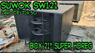 BOX SUWOK SW 121 vs LAVOCE 214.50 SUPER