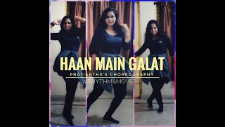 Haan Main Galat - Love Aaj Kal | Dance Cover | Kartik, Sara | Pritam | Arijit Singh | Shashwat